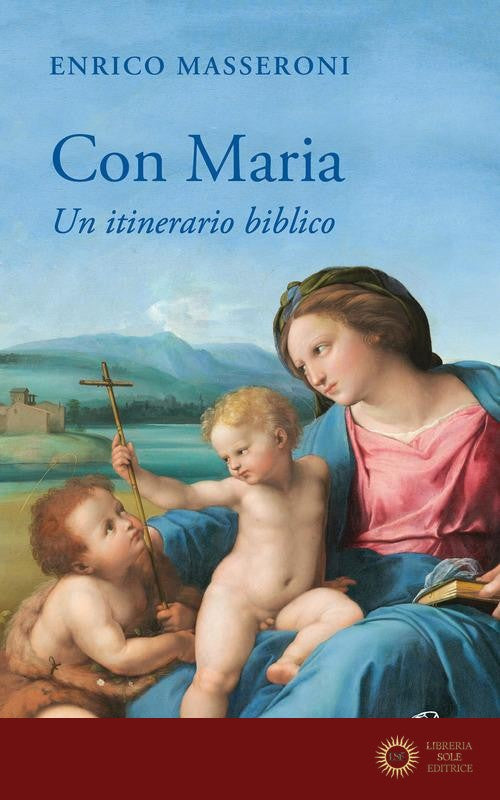 Con Maria. Un itinerario biblico - Enrico Masseroni