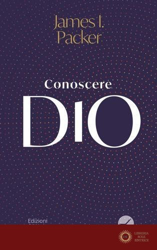 Conoscere Dio - James I. Packer