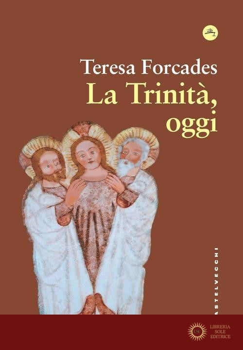 La trinità, oggi - Teresa Forcades