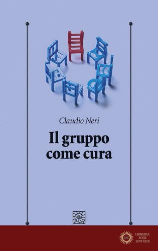Il gruppo come cura - Claudio Neri