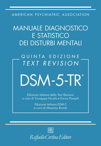 DSM-5-TR. Manuale diagnostico e statistico dei disturbi mentali. Text revision - American Psychiatric Association