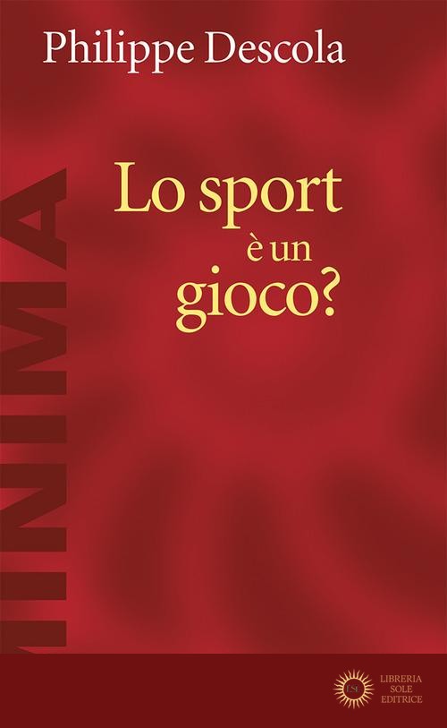 Lo sport è un gioco? - Philippe Descola
