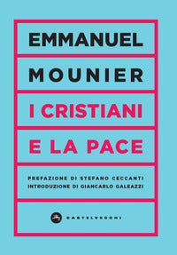 I cristiani e la pace - Emmanuel Mounier