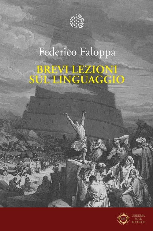 Brevi lezioni sul linguaggio - Federico Faloppa
