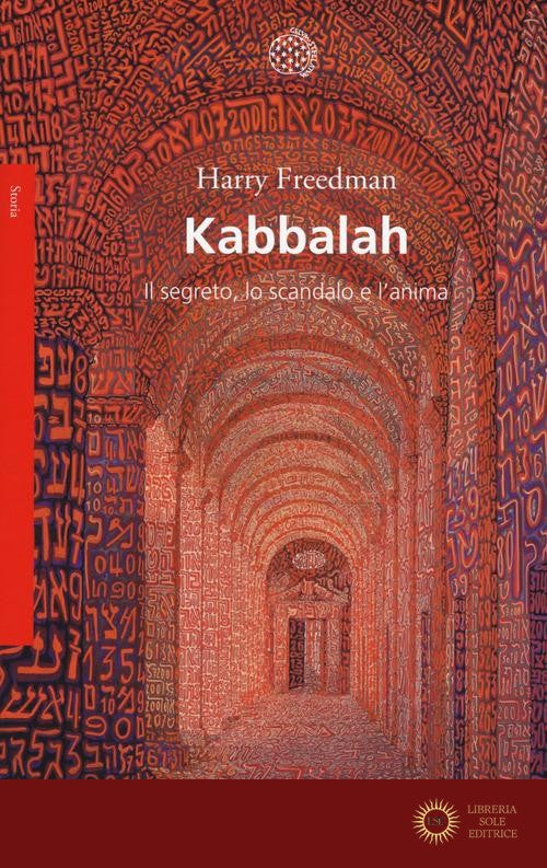 Kabbalah. Il segreto, lo scandalo e l'anima - Harry Freedman