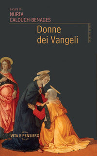 Donne dei Vangeli - N. Calduch-Benages