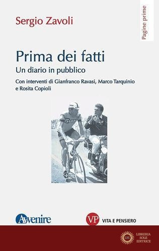 Prima dei fatti. Un diario pubblico - Sergio Zavoli