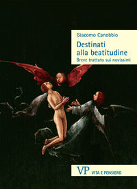 Destinati alla beatitudine - Giacomo Canobbio