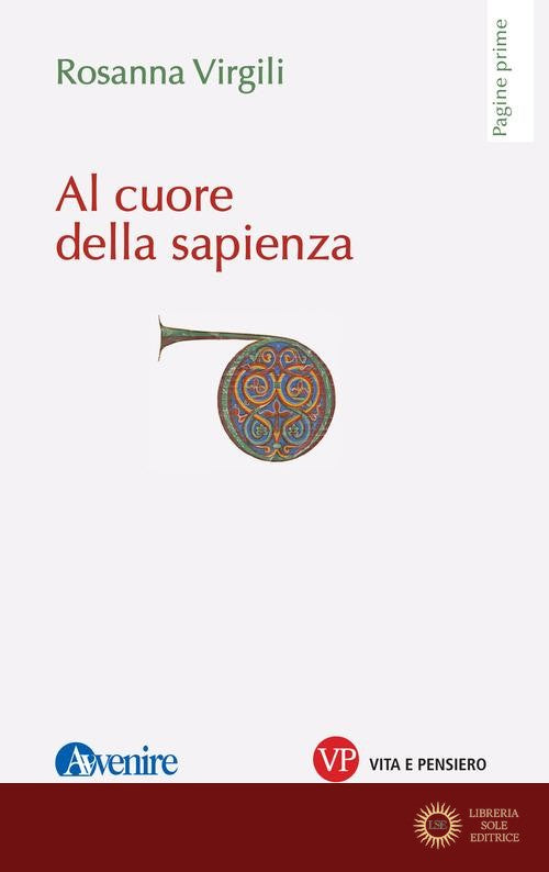 Al cuore della sapienza - Rosanna Virgili