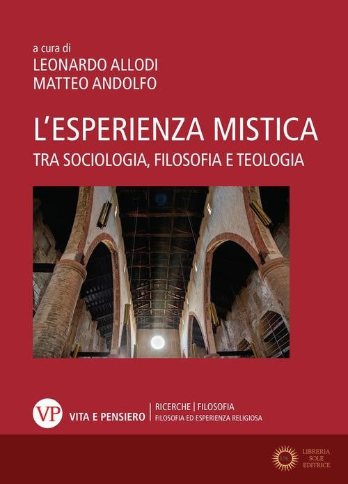 L'esperienza mistica. Tra sociologia, filosofia e teologia - L. Allodi, M. Andolfo