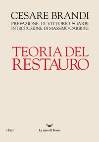 Teoria del restauro - Cesare Brandi