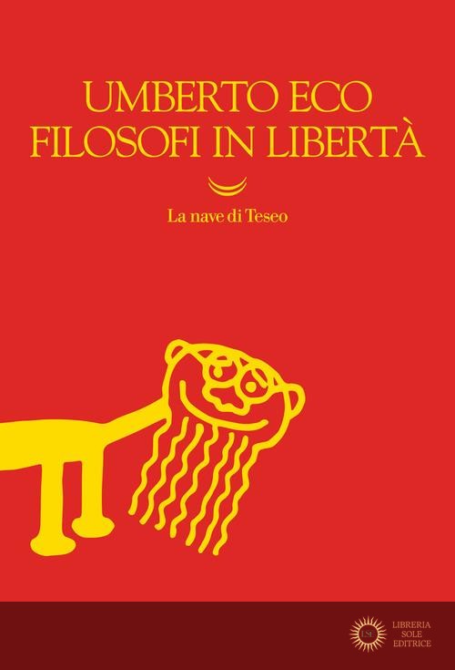 Filosofi in libertà - Umberto Eco