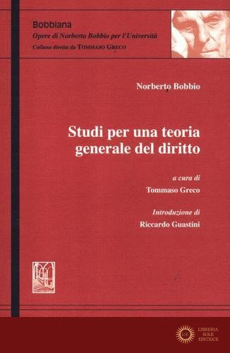 Studi per una teoria generale del diritto - Norberto Bobbio