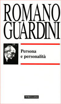 Persona e personalità - Romano Guardini