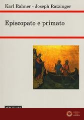 Episcopato e primato - Benedetto XVI (Joseph Ratzinger), Karl Rahner