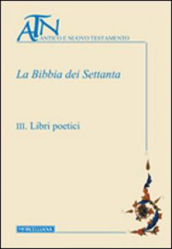 La Bibbia dei Settanta vol. 3 - C. Martone, P. Lucca