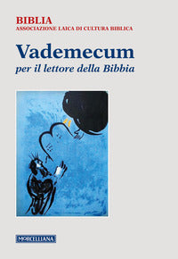 Vademecum per il lettore della Bibbia. Nuova ediz. - Biblia, G. Menestrina, P. Capelli