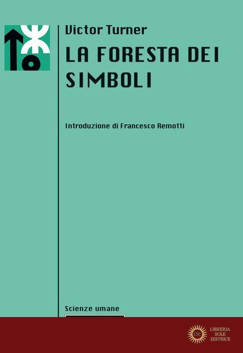 La foresta dei simboli. Nuova ediz. - Victor Turner