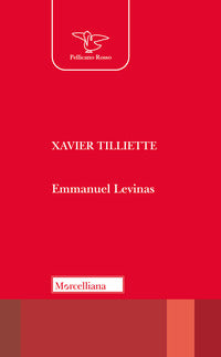 Emmanuel Lévinas - Xavier Tilliette
