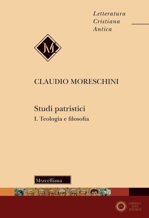 Studi patristici vol. 1 - Claudio Moreschini