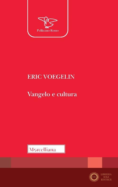 Vangelo e cultura - Eric Voegelin