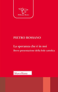 La speranza che è in noi - Pietro Rossano