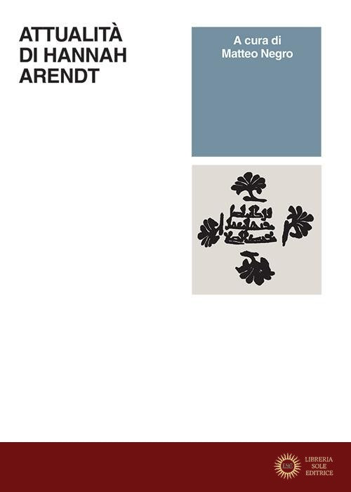 Attualità di Hannah Arendt - M. Negro