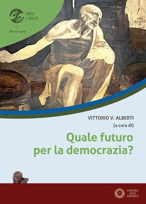 Quale futuro per la democrazia? - V. V. Alberti