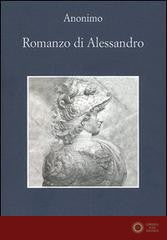 Romanzo di Alessandro - Anonimo