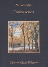 L'amico gesuita - Mario Soldati