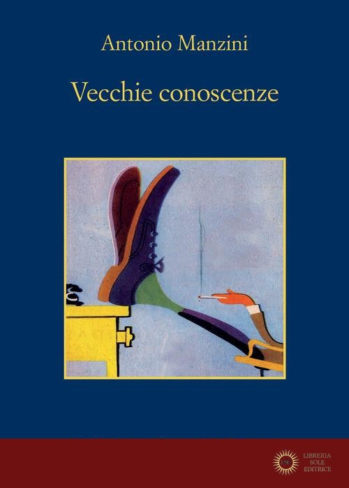 Vecchie conoscenze - Antonio Manzini