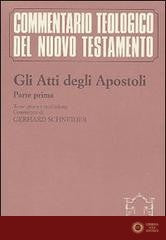 Atti Degli Apostoli Parte 1 Testo Greco e Tr... - Gerhard Schneider