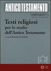 Testi religiosi per lo studio dell'Antico Testamento - W. Beyerlin, E. Jucci