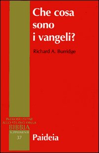 Che cosa sono i vangeli? - Richard A. Burridge