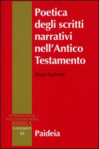 Poetica degli scritti narrativi nell'Antico Testamento - Klaus Seybold