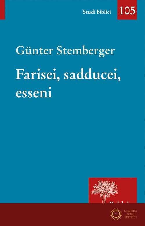 Farisei, sadducei, esseni - Günter Stemberger