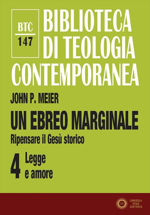 Un ebreo marginale. Ripensare il Gesù storico vol. 4 - John P. Meier