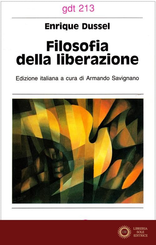 Filosofia della liberazione - Enrique Dussel