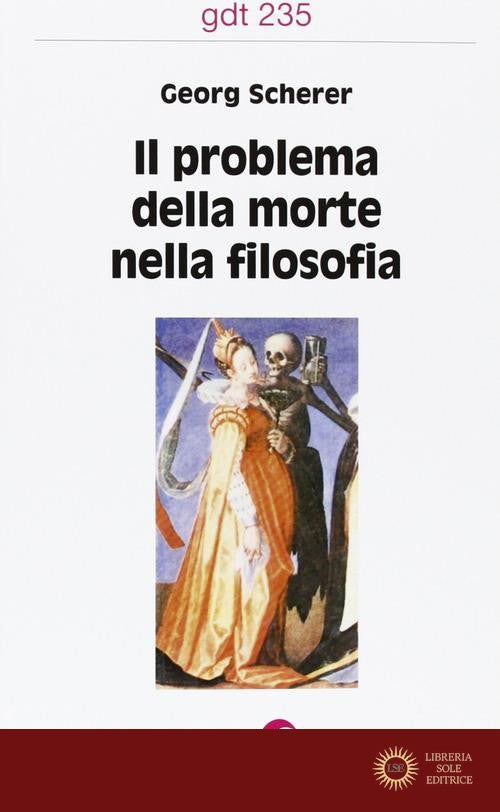 Il problema della morte nella filosofia - Georg Scherer