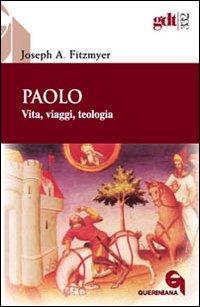 Paolo. Vita, viaggi, teologia - Joseph A. Fitzmyer