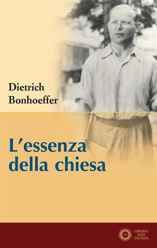 L'essenza della Chiesa - Dietrich Bonhoeffer