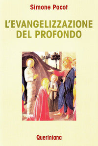 L'evangelizzazione del profondo - Simone Pacot