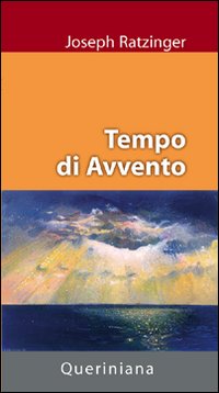 Tempo di avvento - Benedetto XVI (Joseph Ratzinger)
