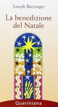 La benedizione del Natale - Benedetto XVI (Joseph Ratzinger)