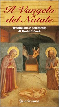 Il vangelo del Natale - R. C. Pesch
