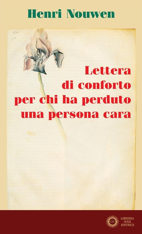 Lettera di conforto per chi ha perduto una persona cara - Henri J. Nouwen