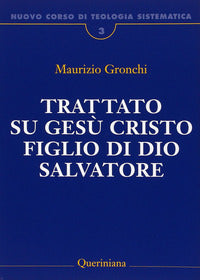 Nuovo corso di teologia sistematica vol. 3 - Maurizio Gronchi
