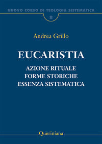 Nuovo corso di teologia sistematica vol. 8 - Andrea Grillo
