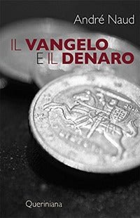 Il Vangelo e il denaro - André Naud