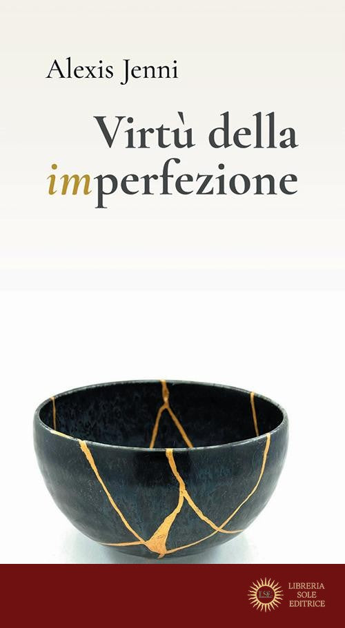 Virtù della imperfezione - Alexis Jenni